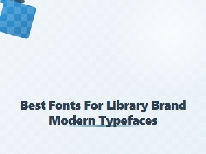 Best Fonts for Modern Library Branding